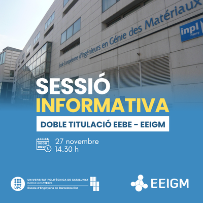 Sessió informativa de la doble titulació entre l'EEBE i EEIGM
