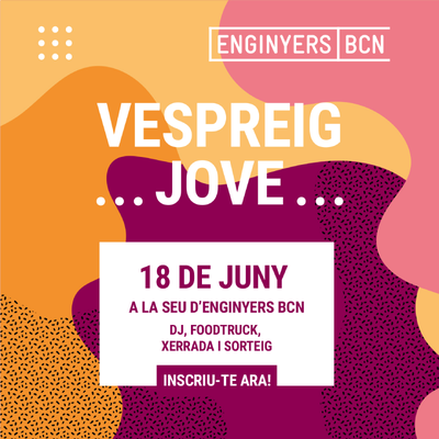 Vespreig jove ENGINYERS BCN