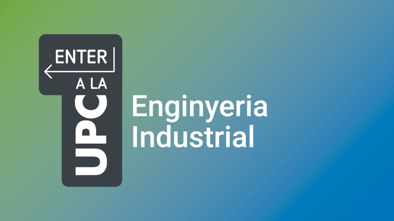 Entre UPC Enginyeria Industrial