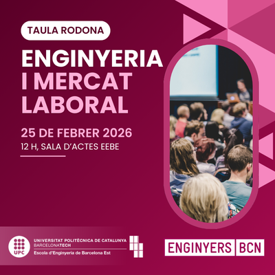 Taula rodona: Enginyeria i mercat laboral