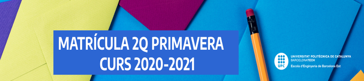 Matrícula 2Q Primavera 2020-2021