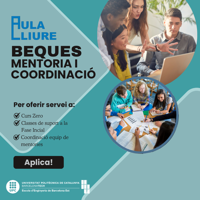Convocatòria de Beques: forma part de l'Aula Lliure i dona suport als estudiants de primer de l'EEBE