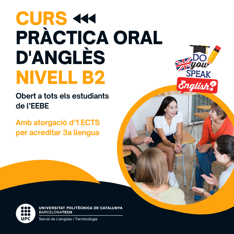 Curs B2 d'anglès oral a l'EEBE. Aconsegueix 1 ECTS (via 9 ECTS) per acreditar la 3a llengua