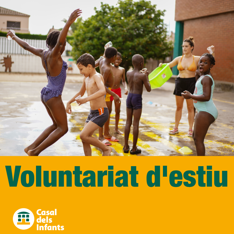 Fes voluntariat d'estiu amb el Casal dels Infants