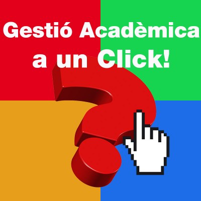 Gestió Acadèmica a un Click