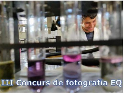 III Concurs de Fotografia - Departament d'Enginyeria Química