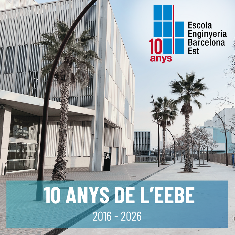 L'EEBE i el Campus Diagonal-Besòs celebren una dècada d’enginyeria, innovació i territori