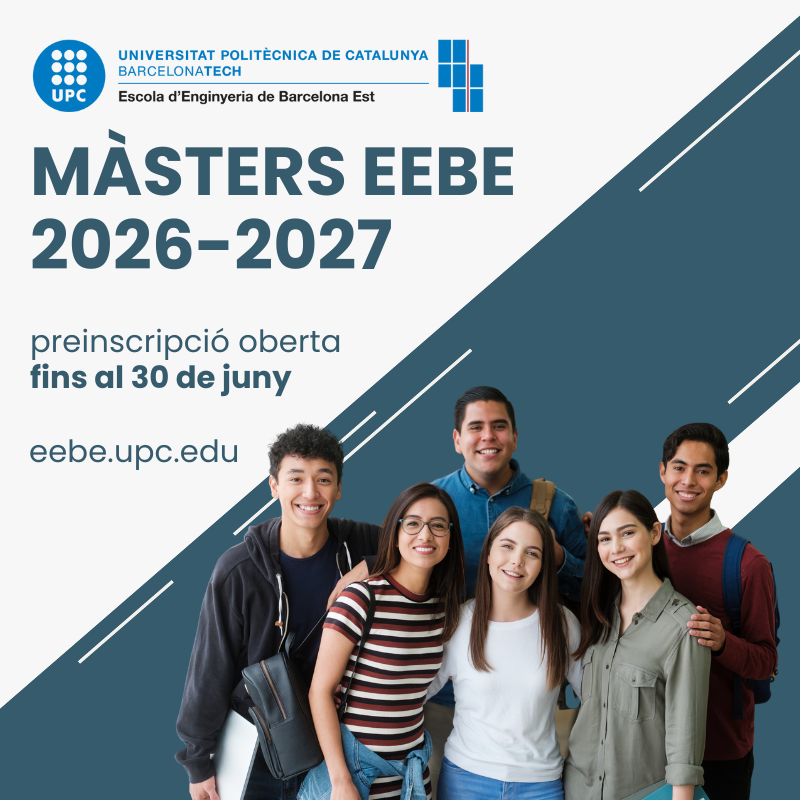 S'obre la preinscripció dels màsters de l'EEBE per al curs 26-27